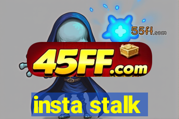 insta stalk